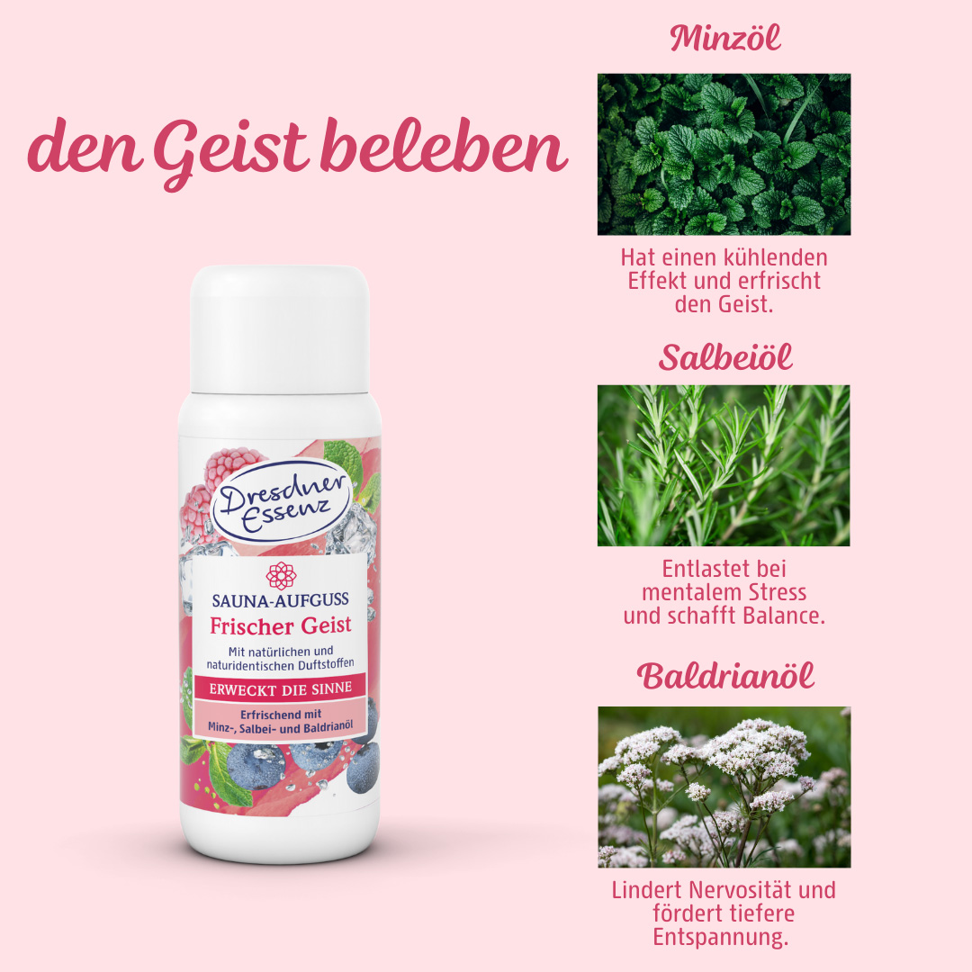 Sauna Aufguss Frischer Geist mit Minz-, Salbei- und Baldrianoel, um den Geist zu beleben.